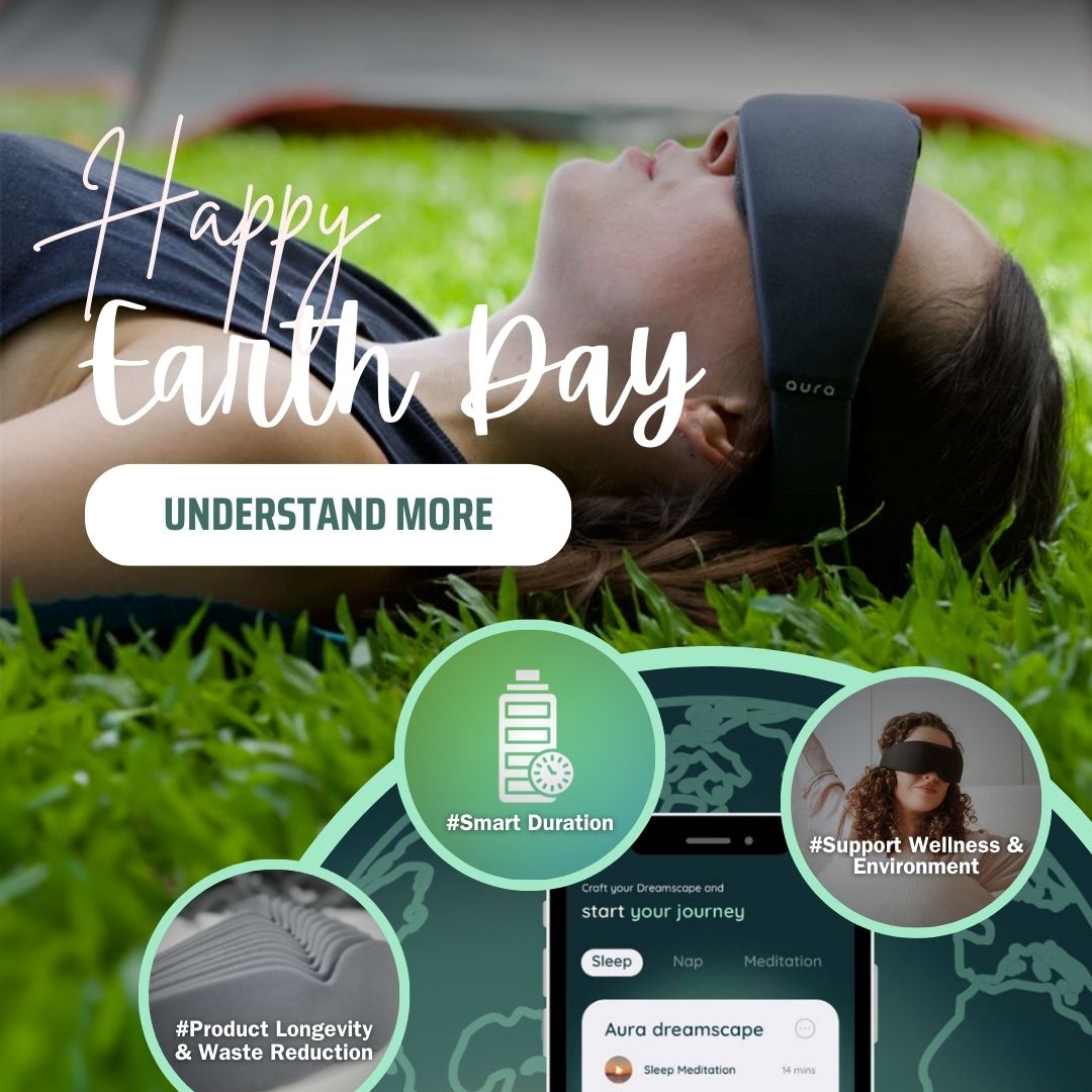 Celebrating Earth Day: How Aura Sleep Mask Champions Sustainability