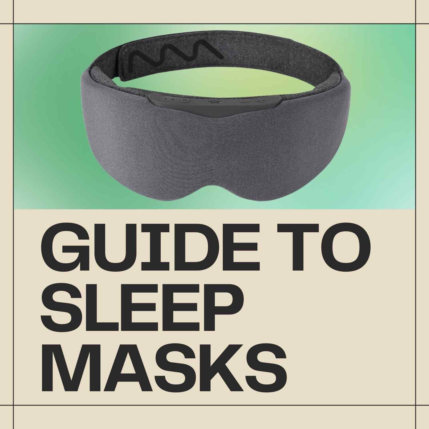 The Ultimate Guide to Sleep Masks: Benefits, Choices, and Wear - Aura Circle